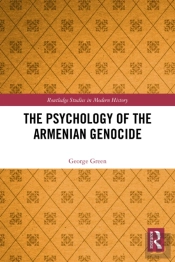 The Psychology Of The Armenian Genocide