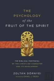 The Psychology Of The Fruit Of The Spirit
