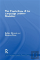 The Psychology Of The Language Learner Revisited