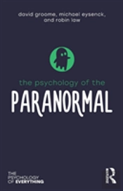The Psychology Of The Paranormal