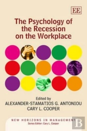 The Psychology Of The Recession On The Workplace