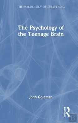 Bertrand.pt - The Psychology Of The Teenage Brain
