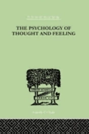 The Psychology Of Thought And Feeling