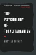 The Psychology Of Totalitarianism
