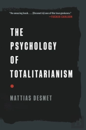 The Psychology Of Totalitarianism
