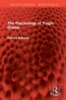 The Psychology Of Tragic Drama