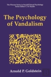 The Psychology Of Vandalism