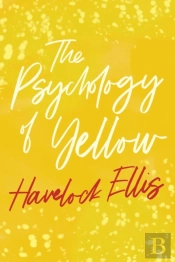 The Psychology Of Yellow