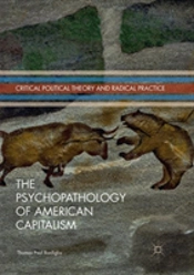 The Psychopathology Of American Capitalism