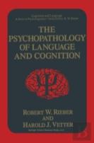 The Psychopathology Of Language And Cognition
