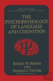 The Psychopathology Of Language And Cognition