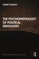 The Psychopathology Of Political Ideologies