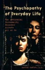 The Psychopathy Of Everyday Life