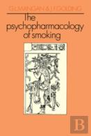 The Psychopharmacology Of Smoking