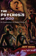 The Psychosis Of God