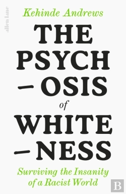 Bertrand.pt - The Psychosis Of Whiteness