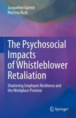 Bertrand.pt - The Psychosocial Impacts Of Whistleblower Retaliation