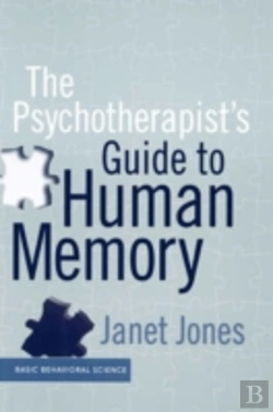 Bertrand.pt - The Psychotherapist'S Guide To Human Memory