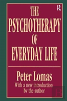 The Psychotherapy Of Everyday Life