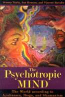 The Psychotropic Mind