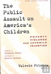 The Public Assault On America'S Children