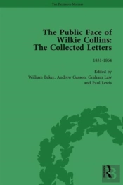The Public Face Of Wilkie Collins Vol 1