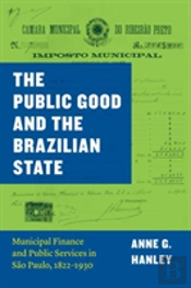 The Public Good And The Brazilian State