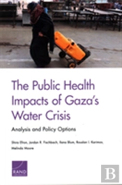 The Public Health Impacts Of Gaza'S Water Crisis