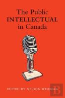 The Public Intellectual In Canada