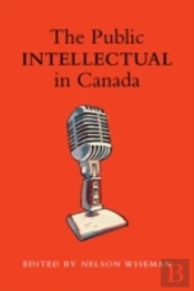 The Public Intellectual In Canada