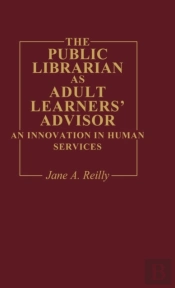 The Public Librarian As Adult Learners' Advisor