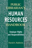 The Public Librarian'S Human Resources Handbook