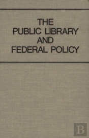 The Public Library And Fedral Policy