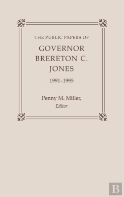 Bertrand.pt - The Public Papers Of Governor Brereton C. Jones, 1991-1995