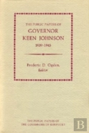 The Public Papers Of Governor Keen Johnson, 1939-43
