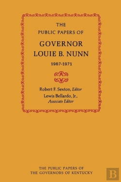 Bertrand.pt - The Public Papers Of Governor Louie B. Nunn