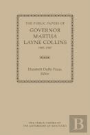 The Public Papers Of Governor Martha Layne Collins, 1983-1987