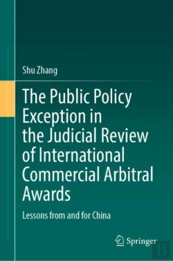 Bertrand.pt - The Public Policy Exception In The Judicial Review Of International Commercial Arbitral Awards