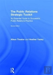 The Public Relations Strategic Toolkit