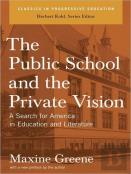 The Public School And The Private Vision