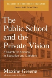 The Public School And The Private Vision