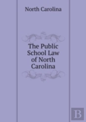 The Public School Law Of North Carolina