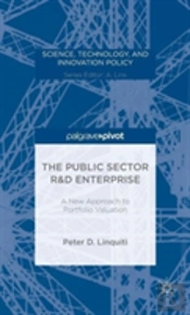 The Public Sector R&D Enterprise: A New Approach To Portfolio Valuation