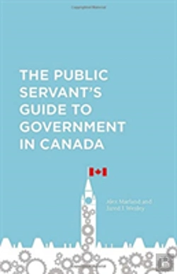 Bertrand.pt - The Public Servant'S Guide To Government In Canada