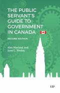 The Public Servant'S Guide To Government In Canada, Second Edition