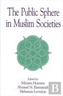 The Public Sphere In Muslim Societies
