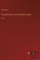 The Publications Of The Barleian Society