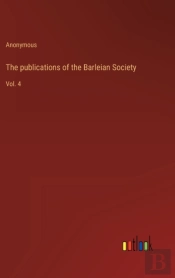 The Publications Of The Barleian Society