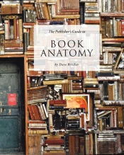 The Publisher'S Guide To Book Anatomy