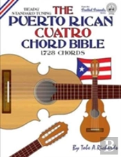 The Puerto Rican Cuatro Chord Bible: Beadg Standard Tuning 1,728 Chords